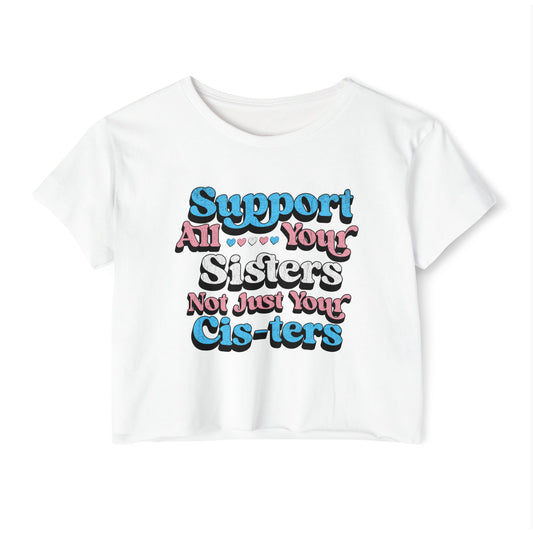 Support All Your Sisters Crop Top | Trans Pride & Solidarity Collection