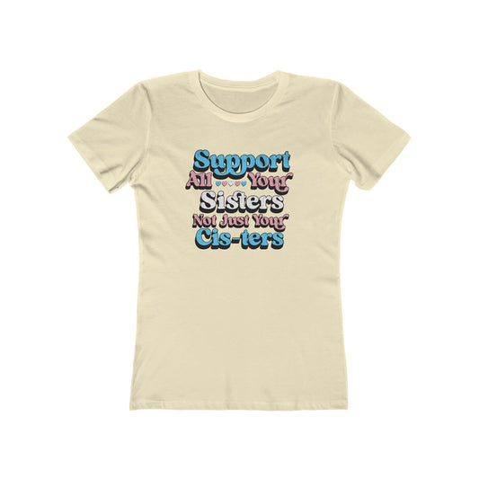 Support All Your Sisters Fitted Cut Tee | Trans Pride & Solidarity Collection