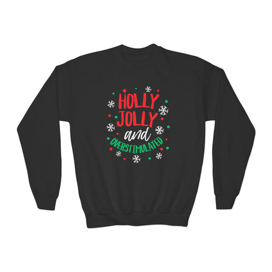 Youth Holly Jolly Unisex Crewneck Sweatshirt | Funny Christmas Sweater for the Overstimulated