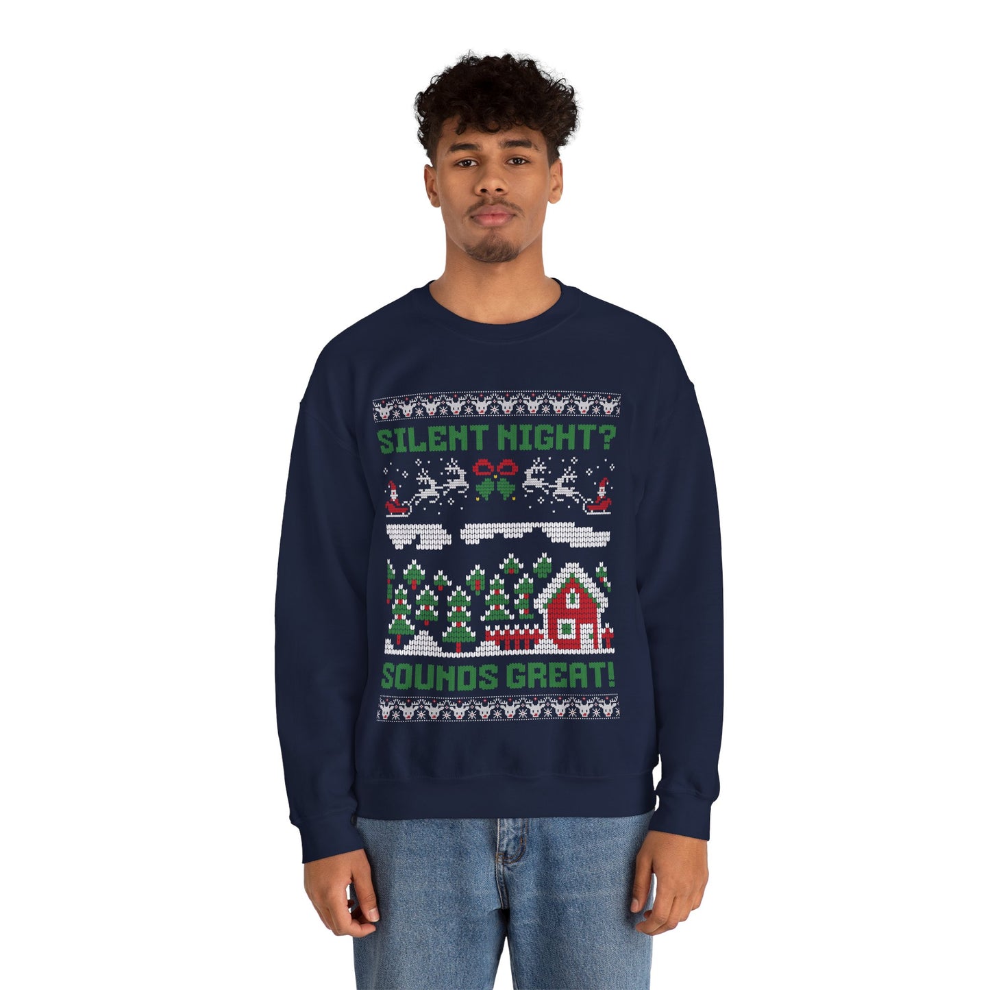 "Silent Night? Sounds Great!" Unisex Crewneck Sweatshirt | Ugly Christmas Sweater for the Overstimulated