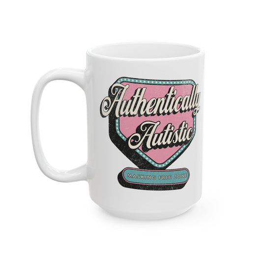 "Authentically Autistic" Coffee Mug | Autism and Neurodiversity Advocacy Mug