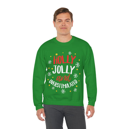 Holly Jolly Unisex Crewneck Sweatshirt | Funny Christmas Sweater for the overstimulated