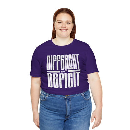 "Different Not Deficit" Unisex Tee | Autism & Neurodiversity Advocacy Shirt