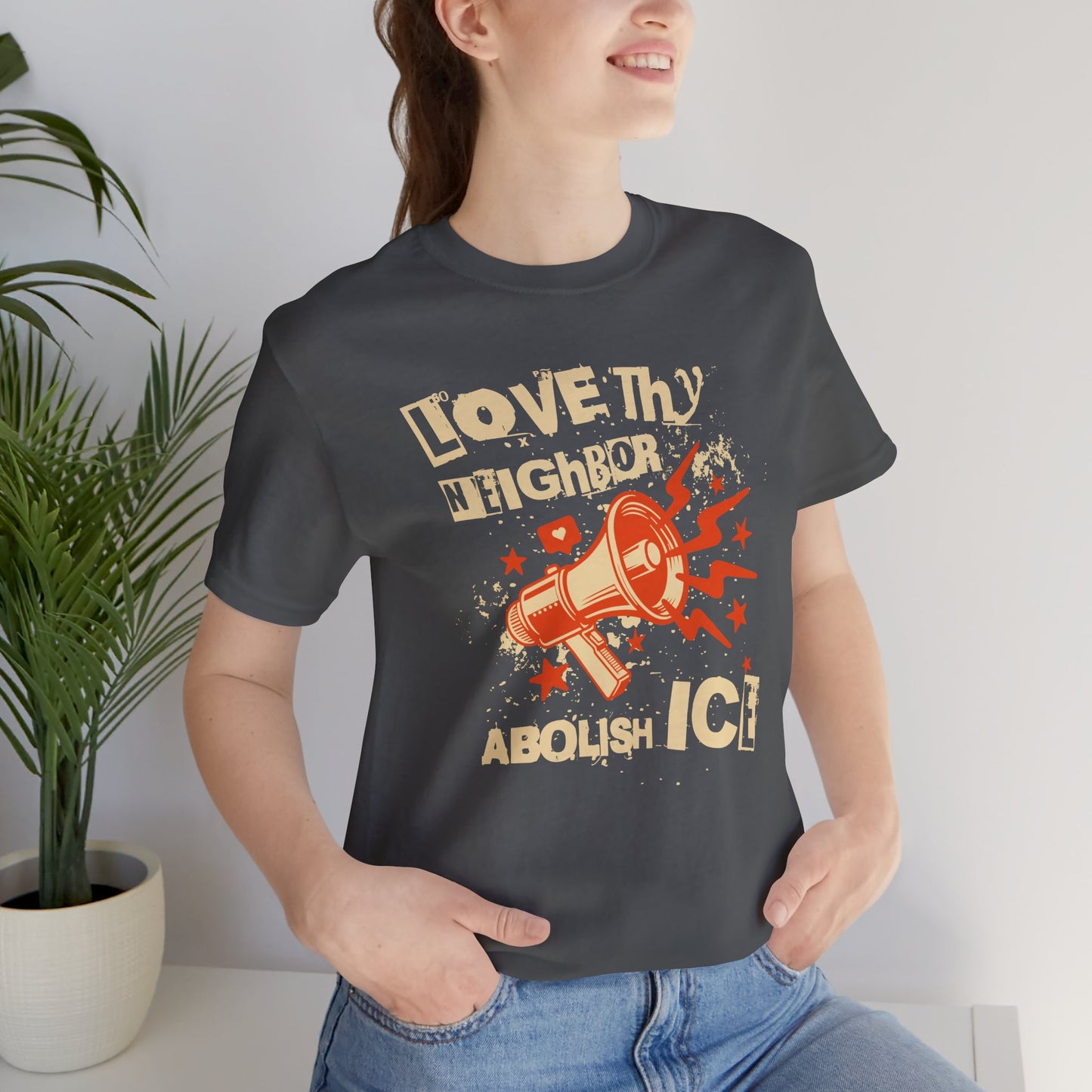 Love Thy Neighbor Unisex Tee | Abolish ICE Shirt | The Collective Flame Fund Collection