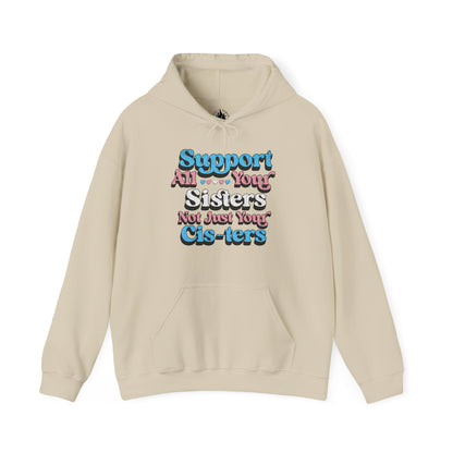 Support All Your Sisters Unisex Hoodie | Trans Pride & Solidarity Collection