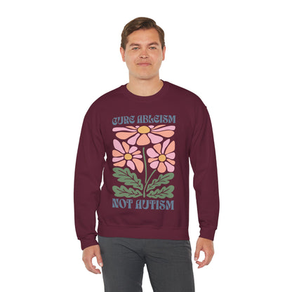 "Cure Ableism Not Autism" Crewneck Sweater | Retro Floral Activist Sweatshirt