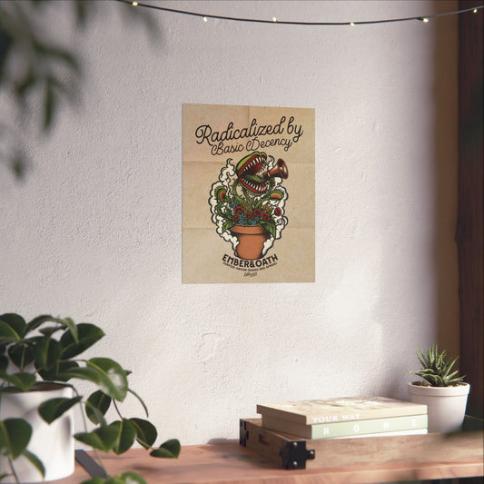 "Radicalized by Basic Decency" Poster | American Traditional Venus Flytrap Wall Art | Firestarter Fund Collection