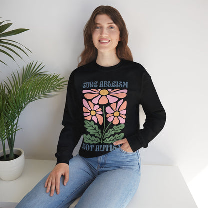 "Cure Ableism Not Autism" Crewneck Sweater | Retro Floral Activist Sweatshirt