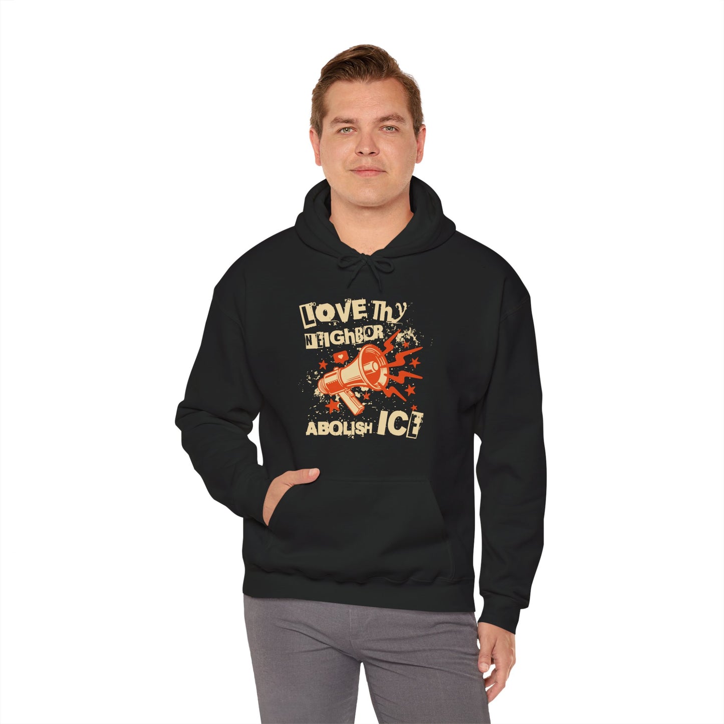 Love Thy Neighbor Unisex Hoodie | Abolish Ice Hooded Sweatshirt | The Collective Flame Fund Collection