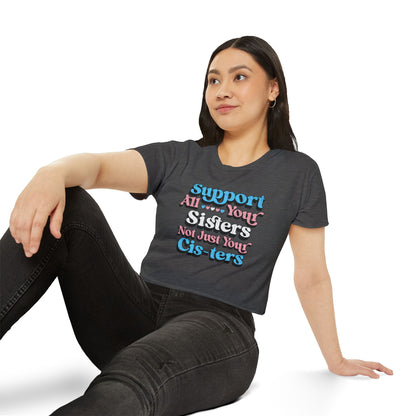 Support All Your Sisters Crop Top | Trans Pride & Solidarity Collection
