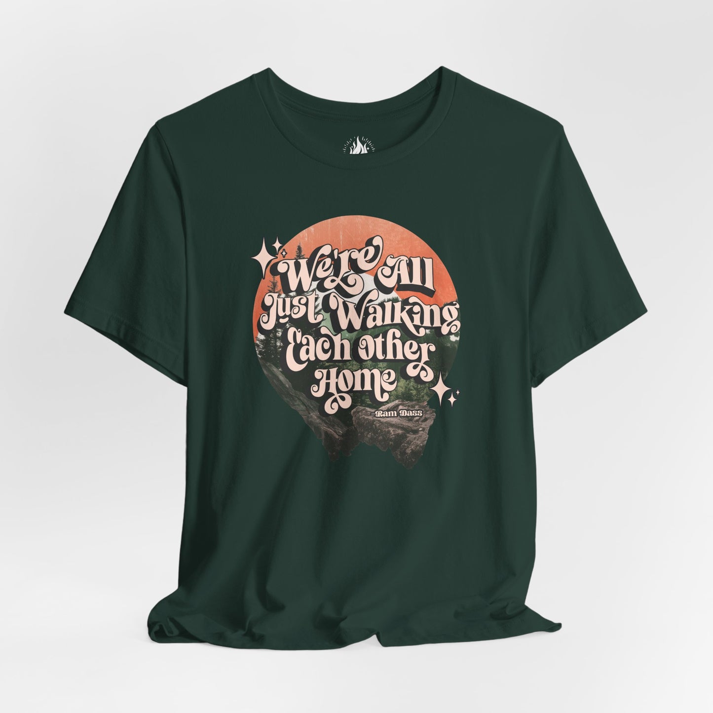 Walking Each Other Home Unisex Tee | Ram Dass Quote Shirt | The Collective Flame Fund Collection