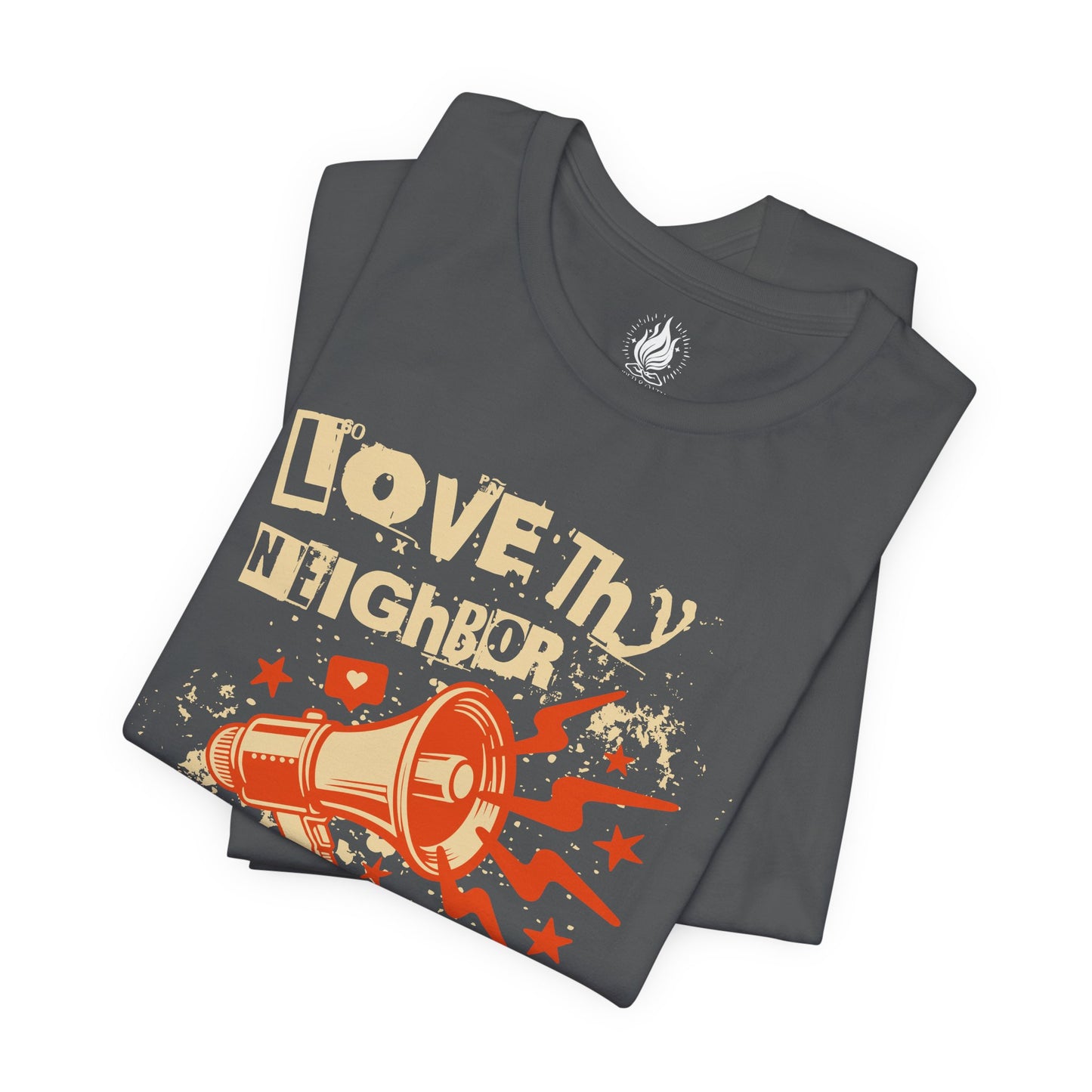 Love Thy Neighbor Unisex Tee | Abolish ICE Shirt | The Collective Flame Fund Collection