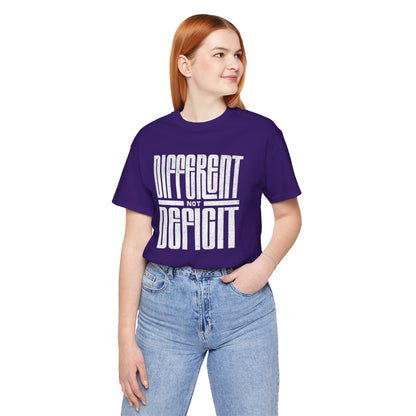 "Different Not Deficit" Unisex Tee | Autism & Neurodiversity Advocacy Shirt