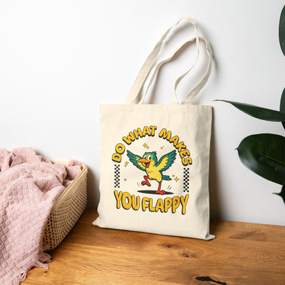 "Do What Makes You Flappy" Tote Bag | Autism & Neurodiversity Advocacy Bag
