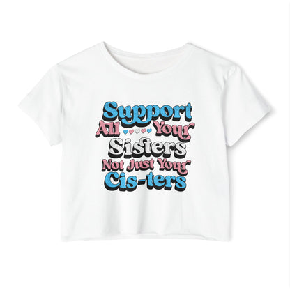 Support All Your Sisters Crop Top | Trans Pride & Solidarity Collection