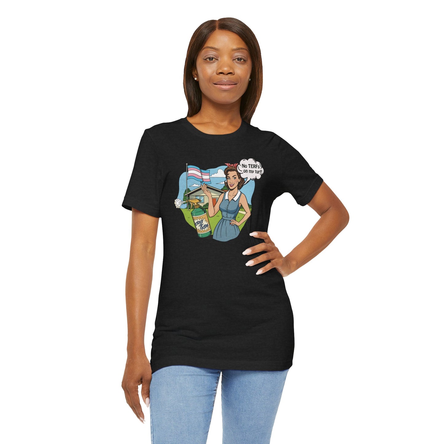No TERFs On My Turf Unisex Tee | Trans Pride & Solidarity Collection