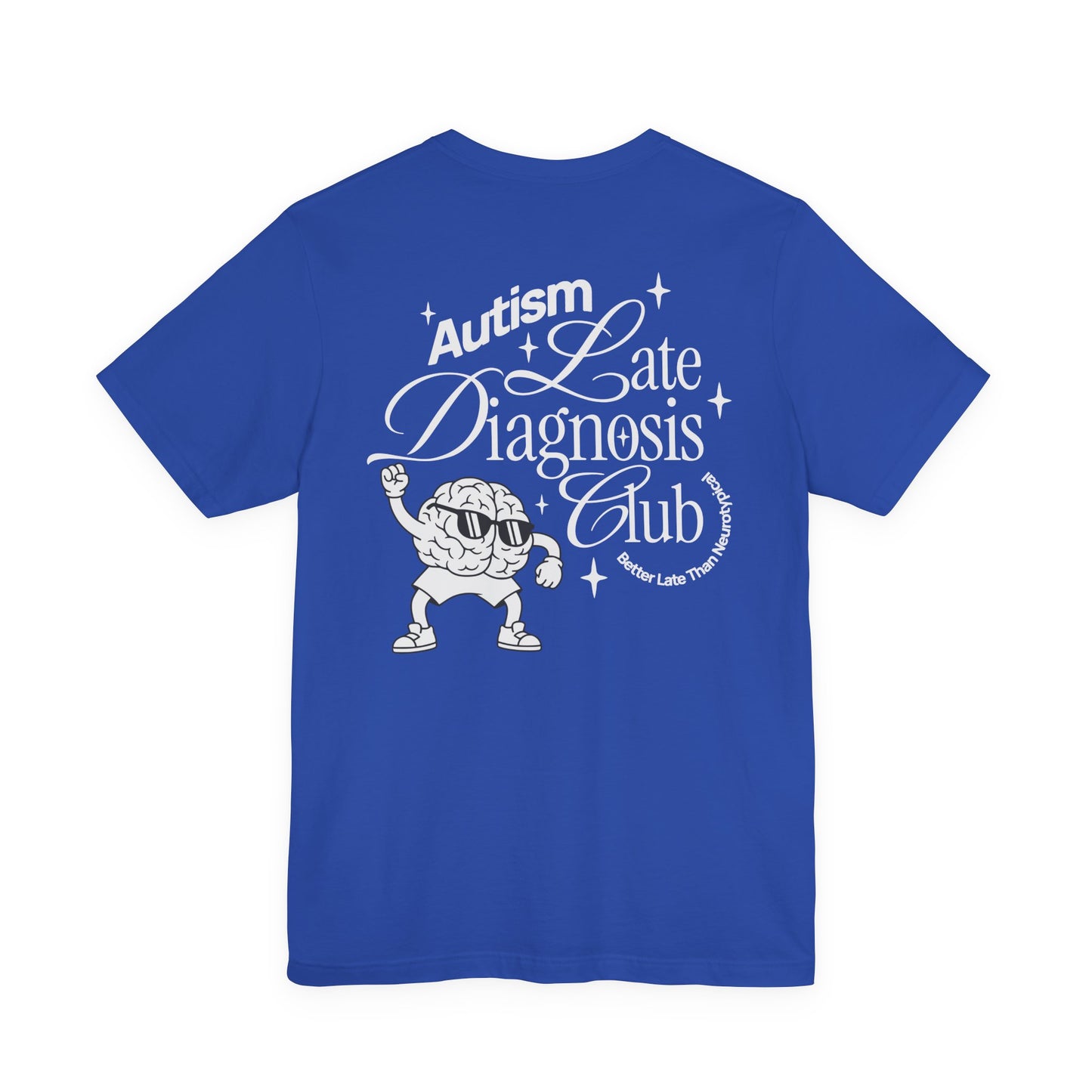 "Late Diagnosis Club" Custom Tee | Autism, ADHD, AuDHD Advocacy Shirt | Ember & Oath