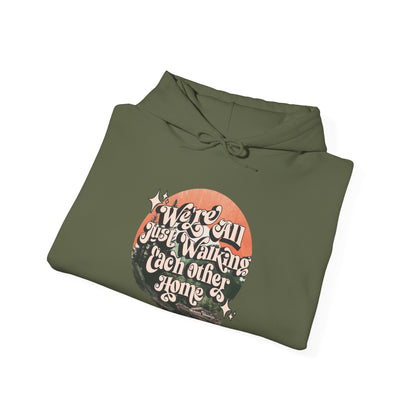 Walking Each Other Home Unisex Hoodie | Ram Dass Quote Hooded Sweatshirt | The Collective Flame Fund Collection