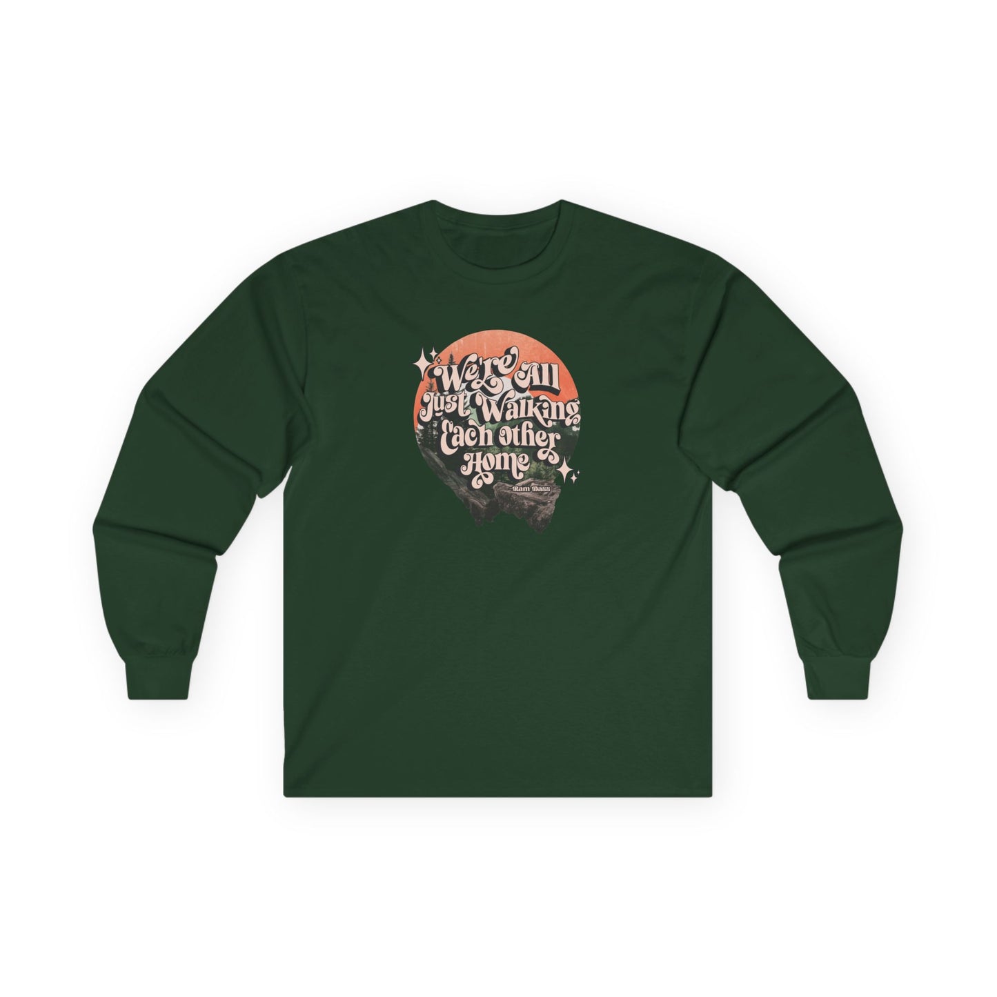 Walking Each Other Home Unisex Long Sleeve Tee | Ram Dass Quote Shirt | The Collective Flame Fund Collection