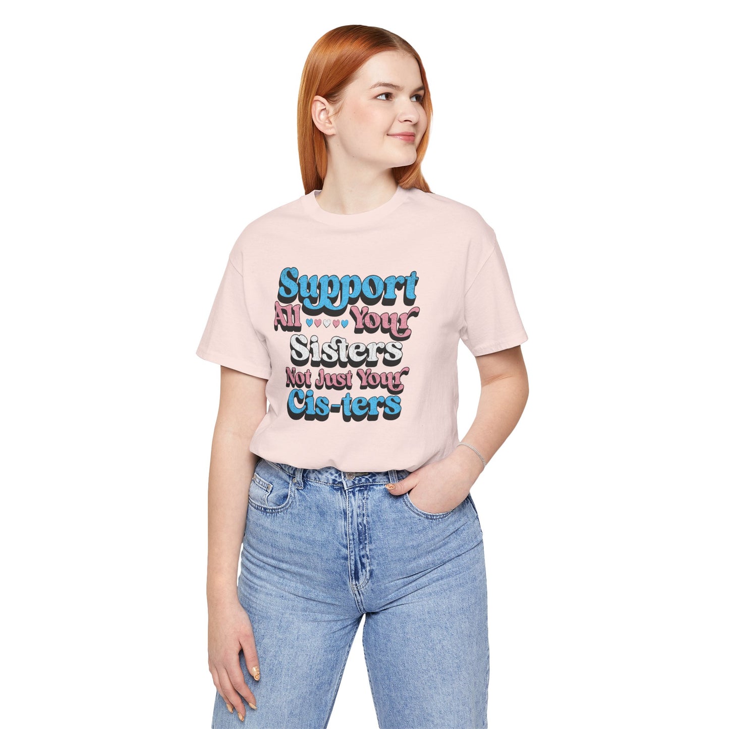 Support All Your Sister Unisex Tee | Trans Pride & Solidarity Collection
