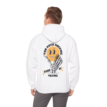 "Too Much Masking" Unisex Hoodie | Autism & Neurodiversity Advocacy Hooded Sweatshirt