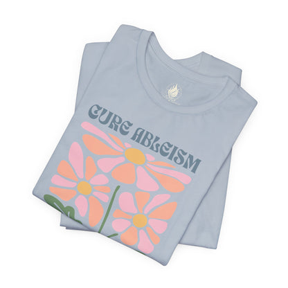 "Cure Ableism Not Autism" Tee | Retro Floral Activist Shirt | Ember & Oath