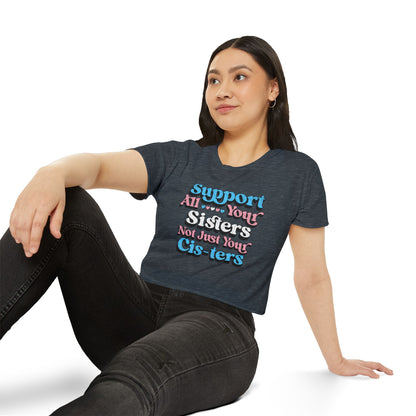Support All Your Sisters Crop Top | Trans Pride & Solidarity Collection