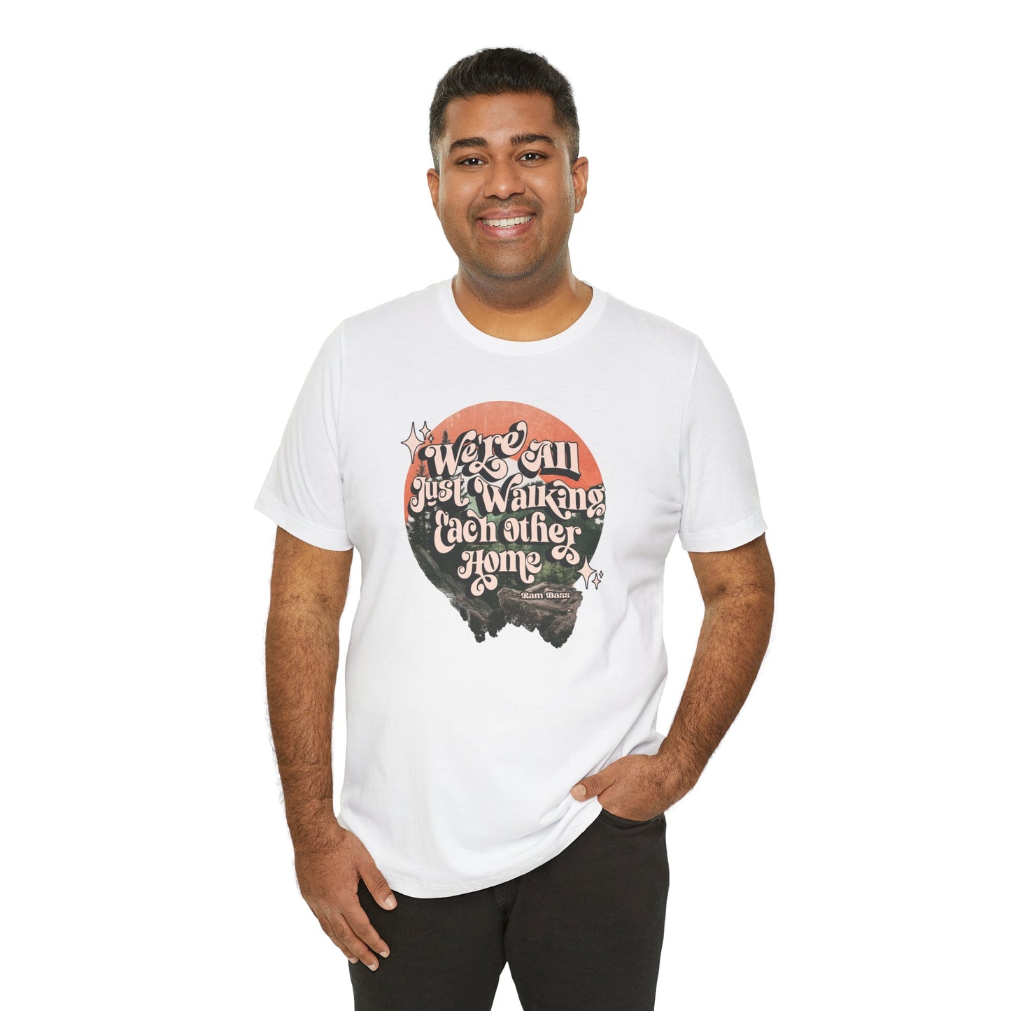 Walking Each Other Home Unisex Tee | Ram Dass Quote Shirt | The Collective Flame Fund Collection