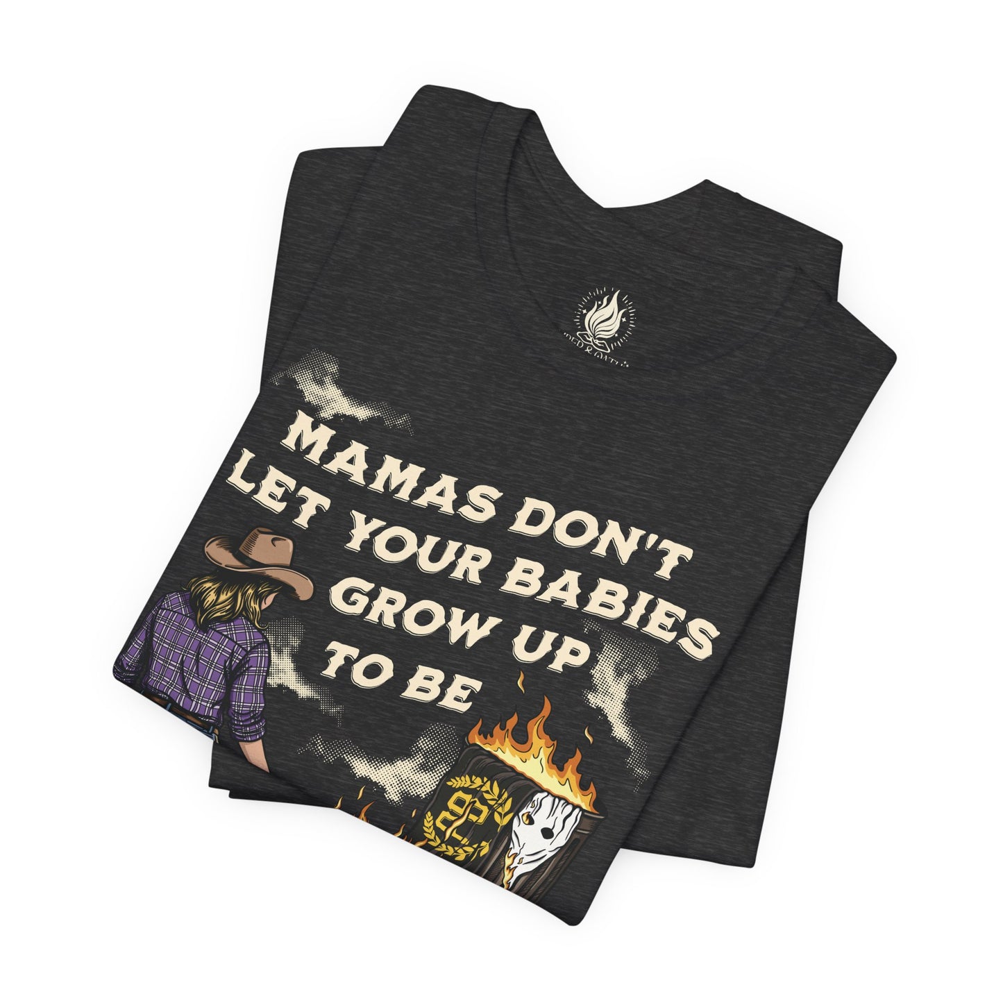 Mama's Don't Let Your Babies Grow Up To Be Proud Boys Unisex Tee | Anti-Fascist Shirt | The Collective Flame Fund Collection