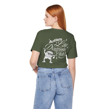 "Late Diagnosis Club" Custom Tee | Autism, ADHD, AuDHD Advocacy Shirt | Ember & Oath