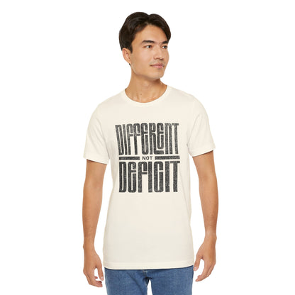 "Different Not Deficit" Unisex Tee | Autism & Neurodiversity Advocacy Shirt