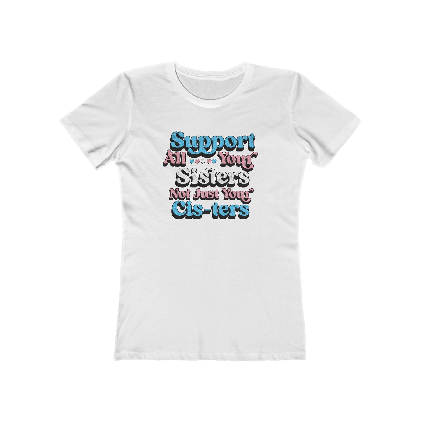 Support All Your Sisters Fitted Cut Tee | Trans Pride & Solidarity Collection