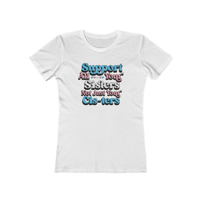Support All Your Sisters Fitted Cut Tee | Trans Pride & Solidarity Collection