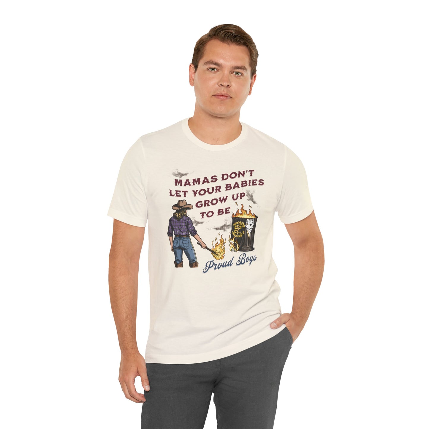 Mama's Don't Let Your Babies Grow Up To Be Proud Boys Unisex Tee | Anti-Fascist Shirt | The Collective Flame Fund Collection