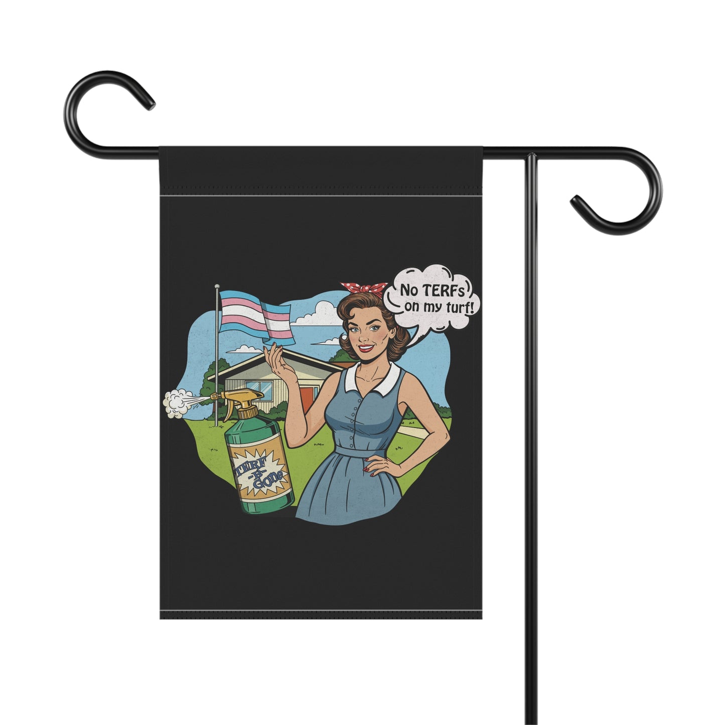 No TERFs On My Turf Garden Flag | Trans Pride & Solidarity Collection