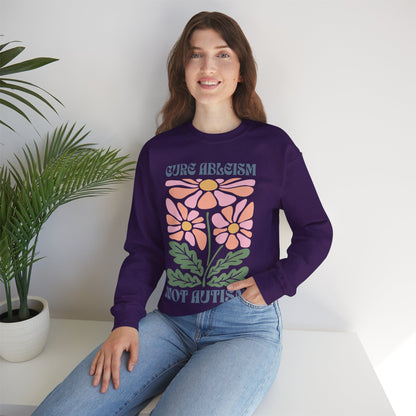 "Cure Ableism Not Autism" Crewneck Sweater | Retro Floral Activist Sweatshirt