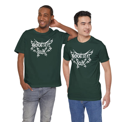 Radical Left Scum Heavy Metal Unisex Tee | The Collective Flame Fund Collection
