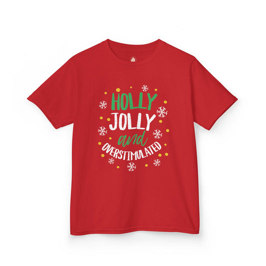 Youth Holly Jolly Unisex Tee | Funny Christmas Shirt for the Overstimulated