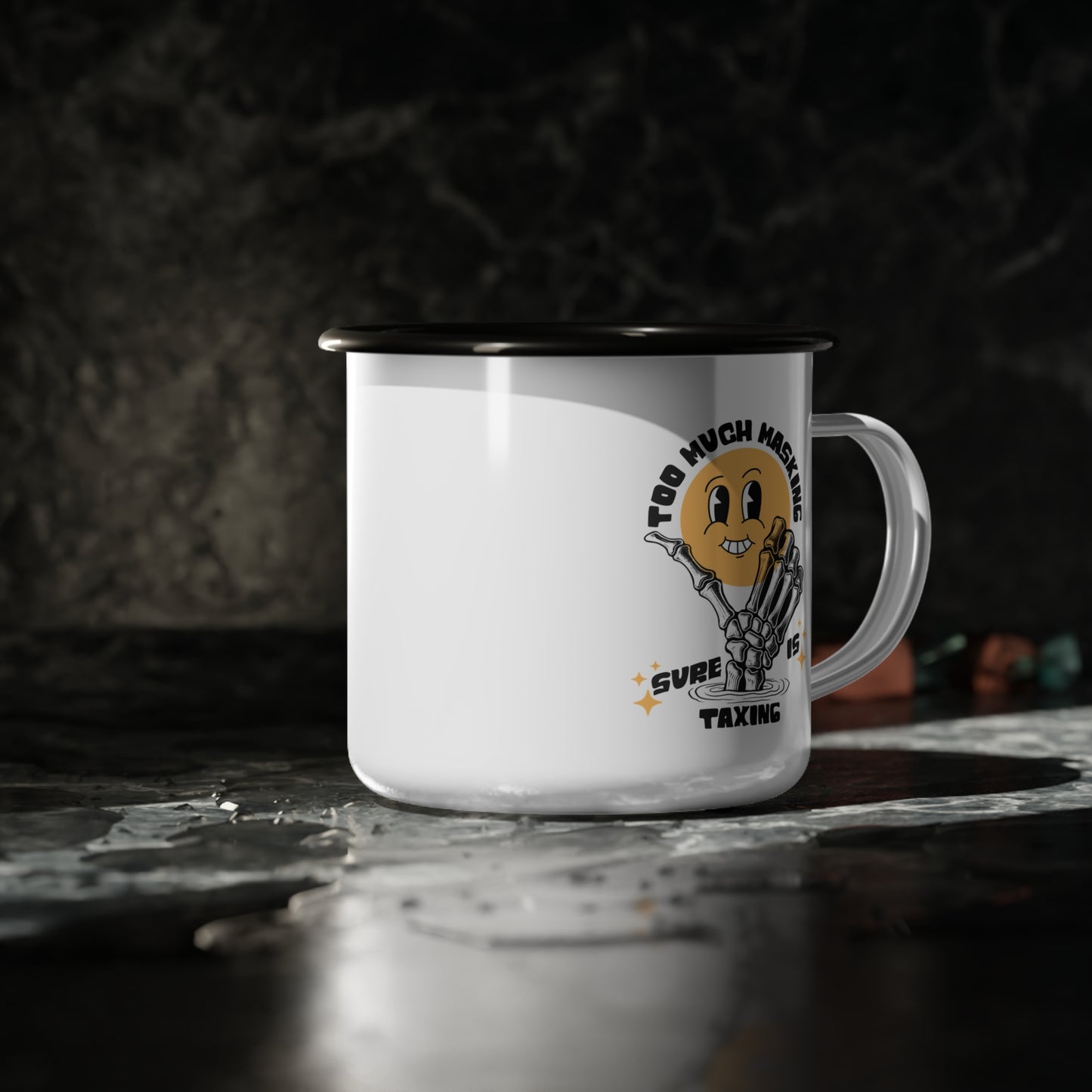 "Too Much Masking" Enamel Camping Mug | Autism & Neurodiversity Advocacy Mug