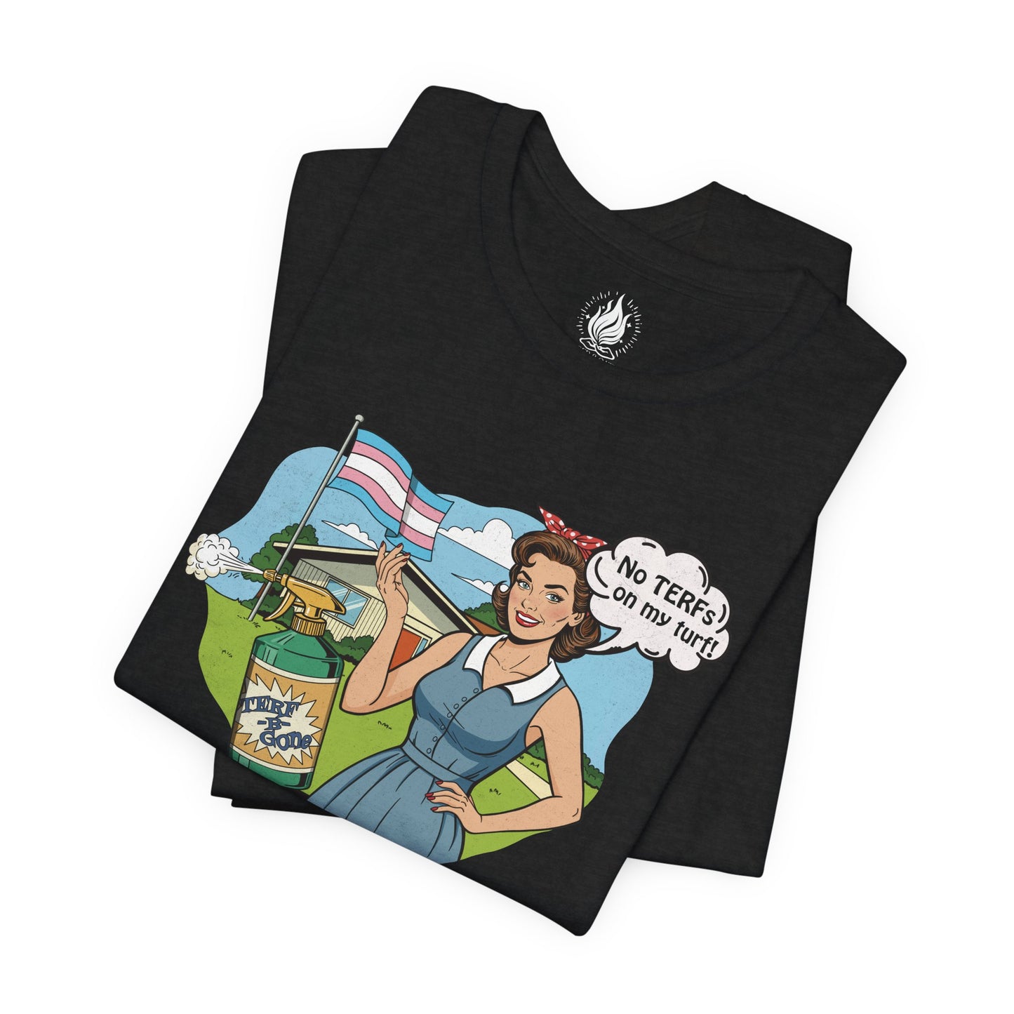 No TERFs On My Turf Unisex Tee | Trans Pride & Solidarity Collection