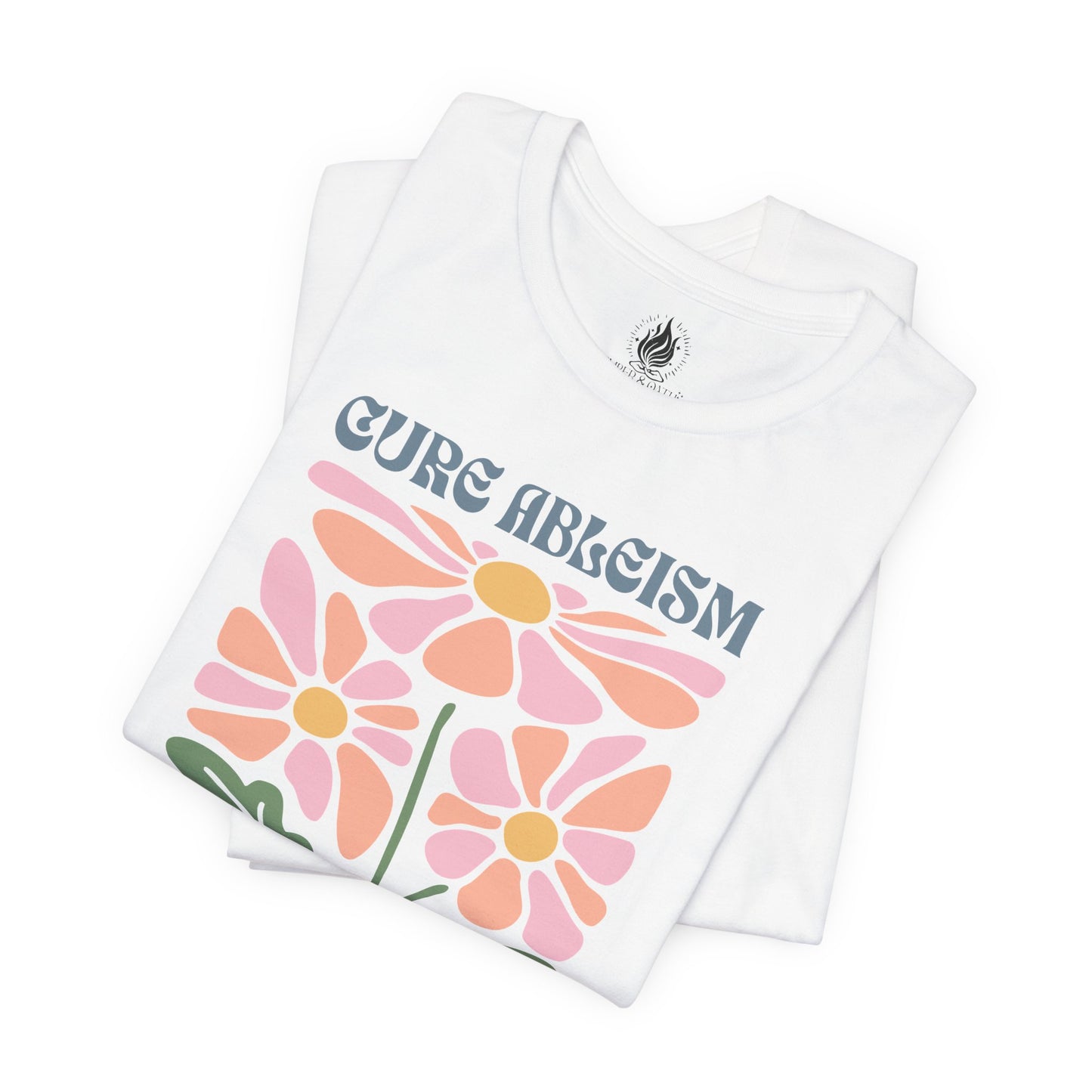 "Cure Ableism Not Autism" Tee | Retro Floral Activist Shirt | Ember & Oath