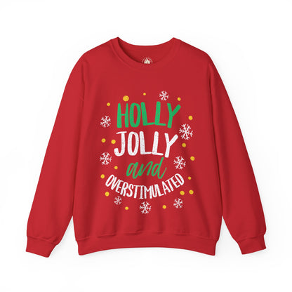 Holly Jolly Unisex Crewneck Sweatshirt | Funny Christmas Sweater for the overstimulated