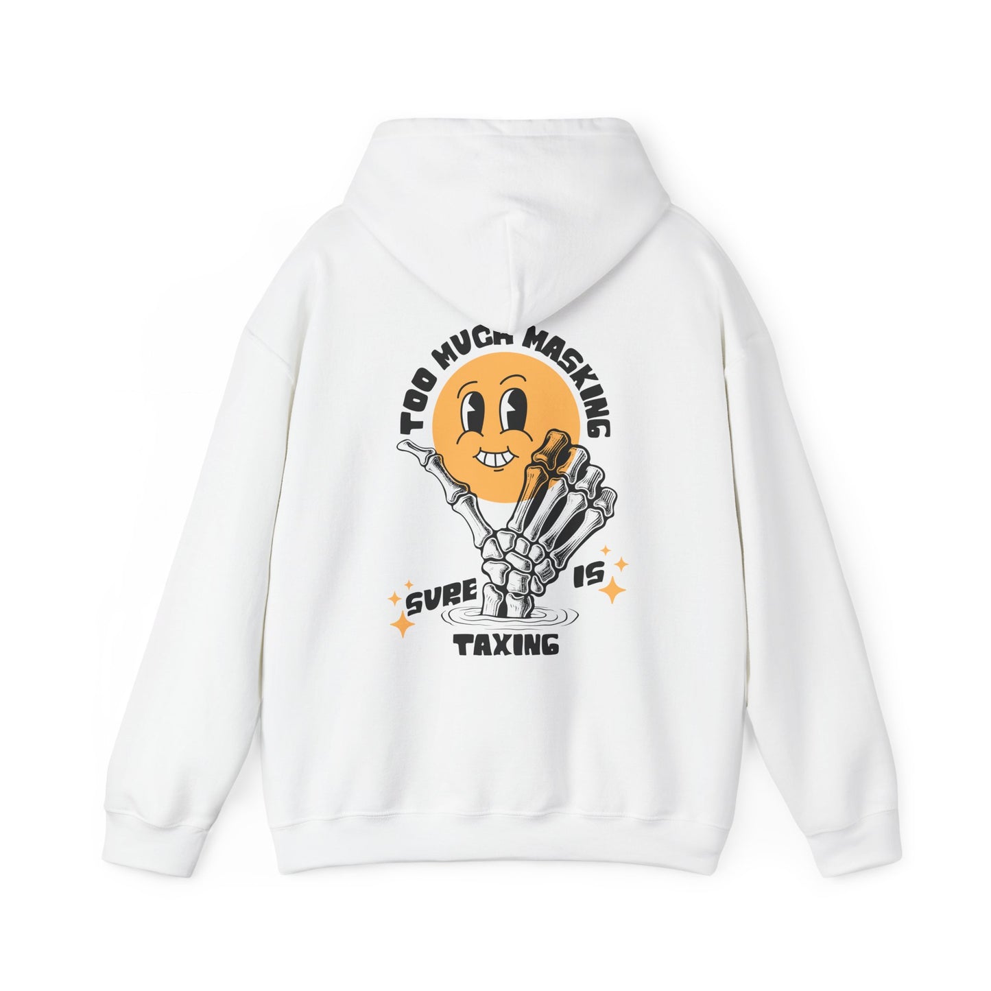 "Too Much Masking" Unisex Hoodie | Autism & Neurodiversity Advocacy Hooded Sweatshirt