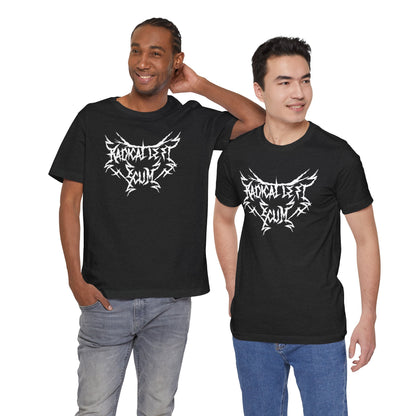 Radical Left Scum Heavy Metal Unisex Tee | The Collective Flame Fund Collection