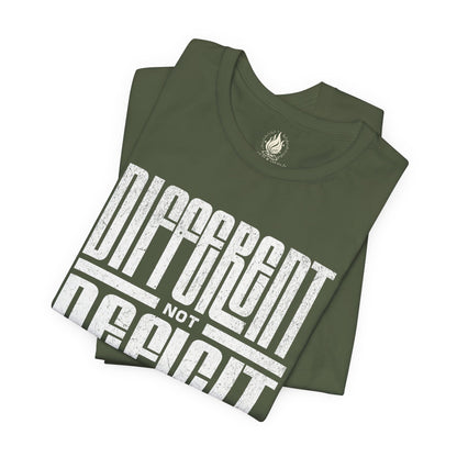 "Different Not Deficit" Unisex Tee | Autism & Neurodiversity Advocacy Shirt