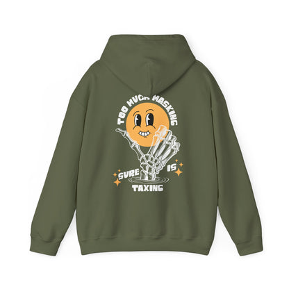 "Too Much Masking" Unisex Hoodie | Autism & Neurodiversity Advocacy Hooded Sweatshirt