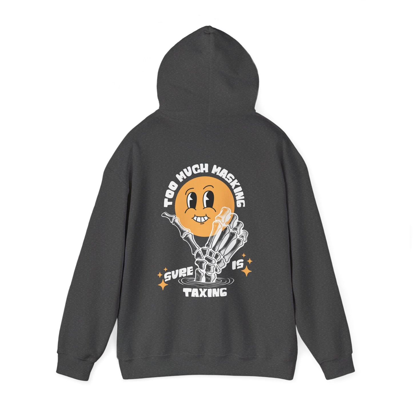 "Too Much Masking" Unisex Hoodie | Autism & Neurodiversity Advocacy Hooded Sweatshirt