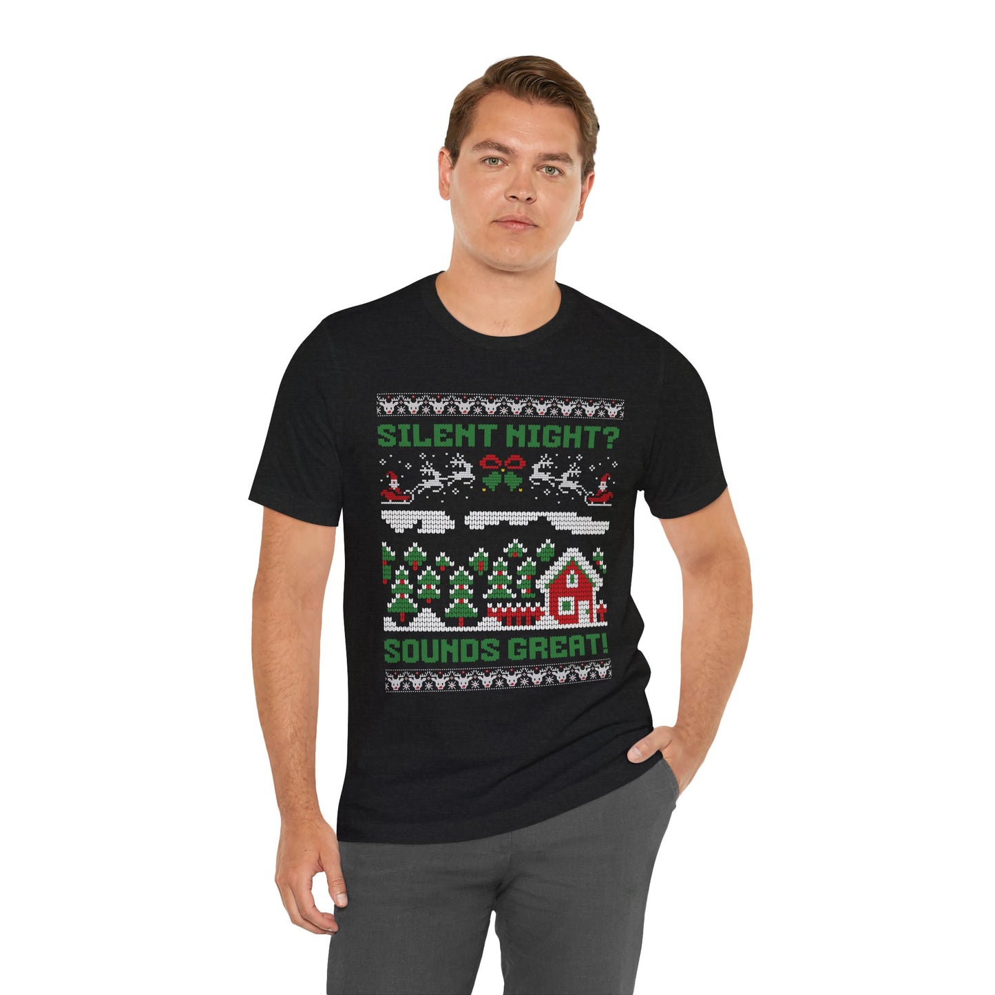 "Silent Night? Sounds Great!" Funny Unisex Tee | Ugly Christmas Shirt for the overstimulated