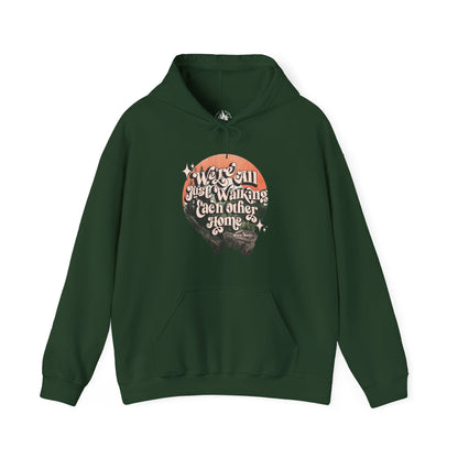 Walking Each Other Home Unisex Hoodie | Ram Dass Quote Hooded Sweatshirt | The Collective Flame Fund Collection