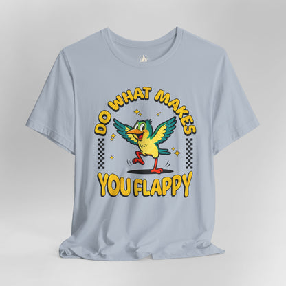 "Do What Makes You Flappy" Unisex Tee | Autism & Neurodiversity Shirt